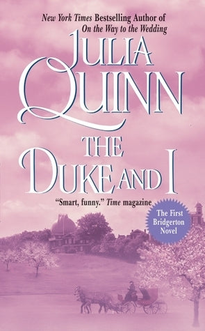 Bridgerton: The Duke and I by QUINN JULIA