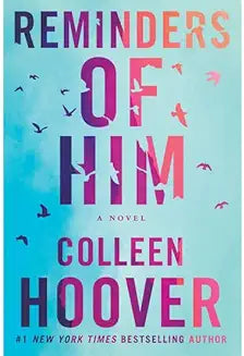 Reminders of Him by Colleen Hoover