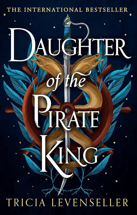 Daughter of the Pirate King by Tricia Levenseller