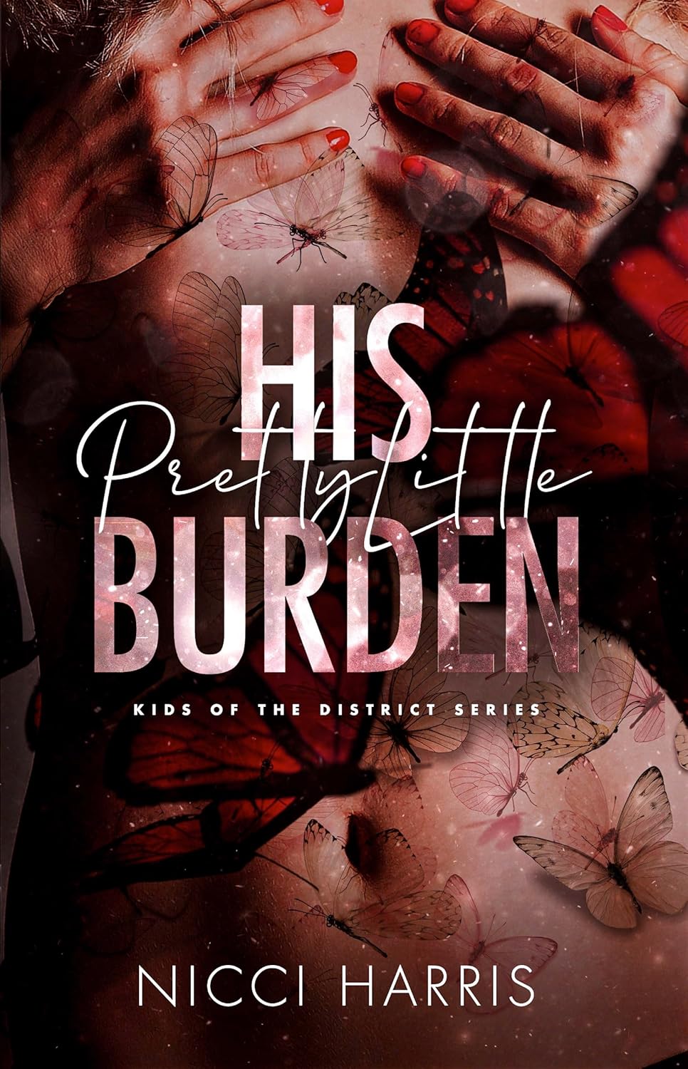 His Pretty Little Burden by Nicci Harris