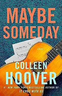 Maybe Someday (Volume 1) by Colleen Hoover