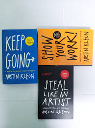 Combo of 3 Books : Steal Like An Artist + Show Your Work! + Keep Going (Paperback, Austin Kleon)